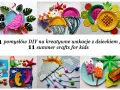 Letnie prace plastyczne dla dzieci: flaming, meduzy, owoce, syrenka, koniki morskie, lody i palmy. Kreatywne DIY na wakacje.