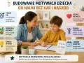 Kobieta i chłopiec uczą się razem. Grafika pokazuje, jak zmotywować dziecko do nauki, skupiając się na budowaniu relacji, dawaniu przykładu i wspieraniu rozwoju.