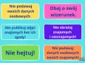 Dzień Bezpiecznego Internetu: prezentacja z zasadami. Nie podawaj danych, nie publikuj zdjęć bez zgody, nie hejtuj, dbaj o wizerunek.