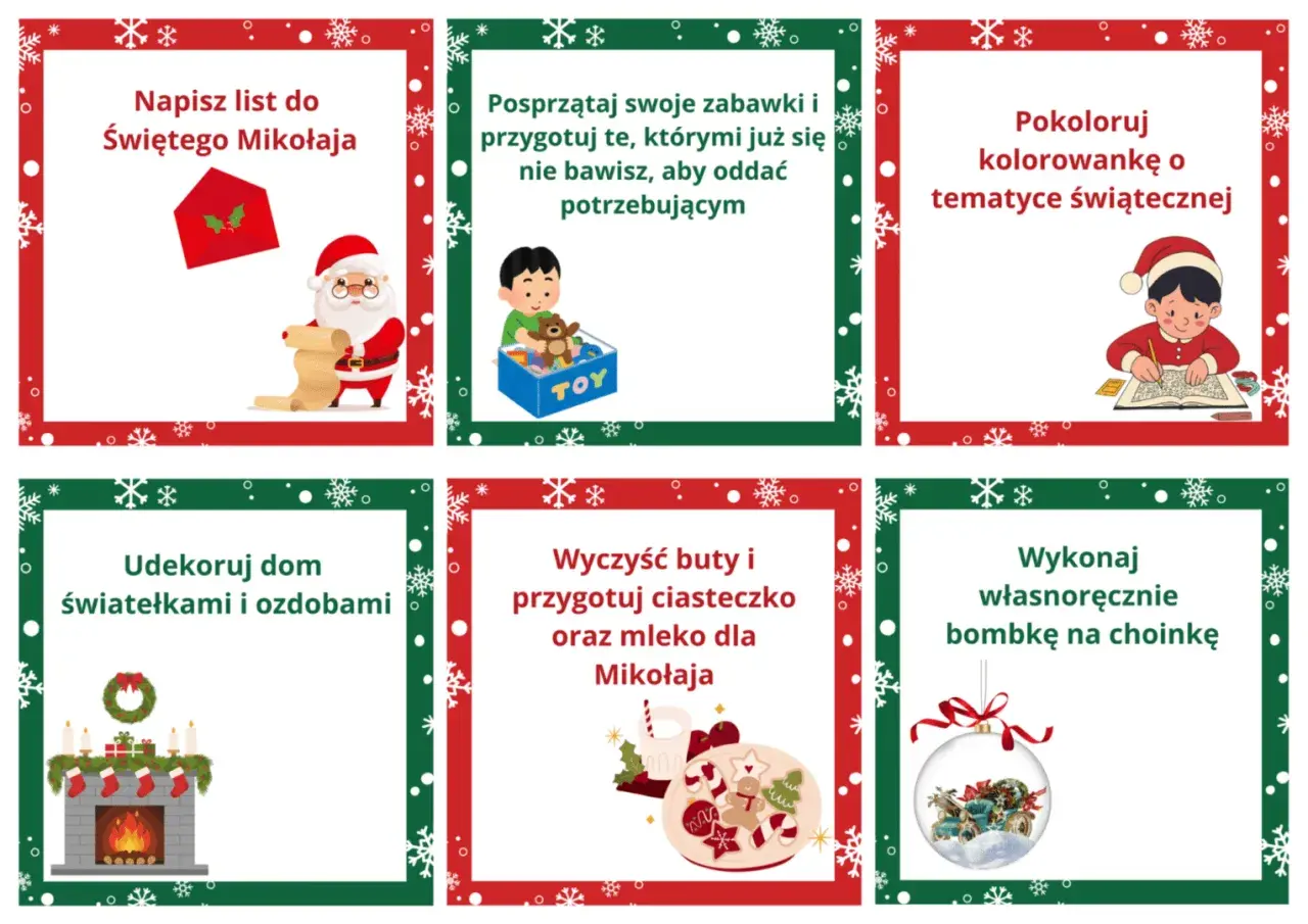 Zadania do kalendarza adwentowego dla 3 latka: napisz list do Mikołaja, posprzątaj zabawki, pokoloruj, udekoruj dom, przygotuj ciasteczko i mleko, zrób bombkę.