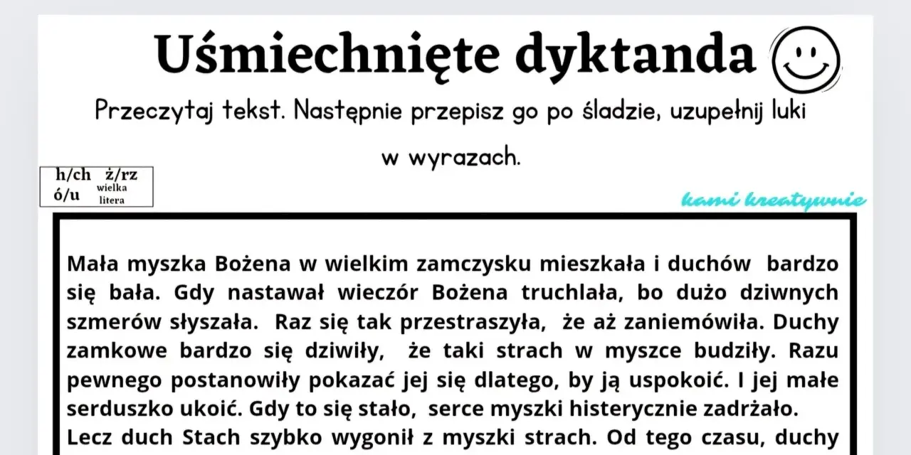 Tekst do dyktanda klasa 4: Mała myszka Bożena bała się duchów w zamku. Duch Stach ją uspokoił.