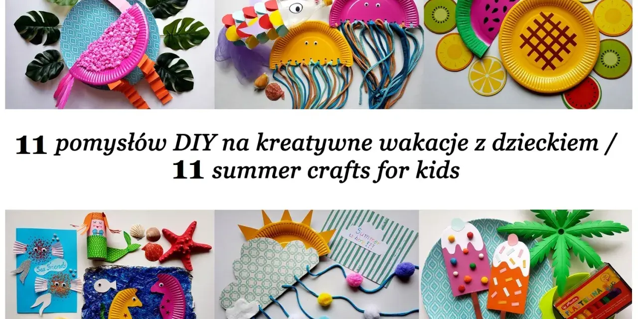 Letnie prace plastyczne dla dzieci: flaming, meduzy, owoce, syrenka, koniki morskie, lody i palmy. Kreatywne DIY na wakacje.