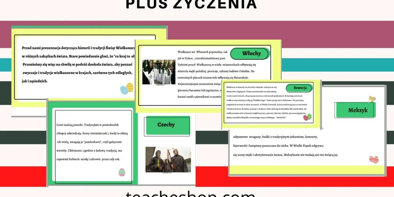 Prezentacja o tradycjach wielkanocnych w różnych krajach. Poznaj zwyczaje i tradycje wielkanocne z Włoch, Szwecji, Czech i Meksyku.