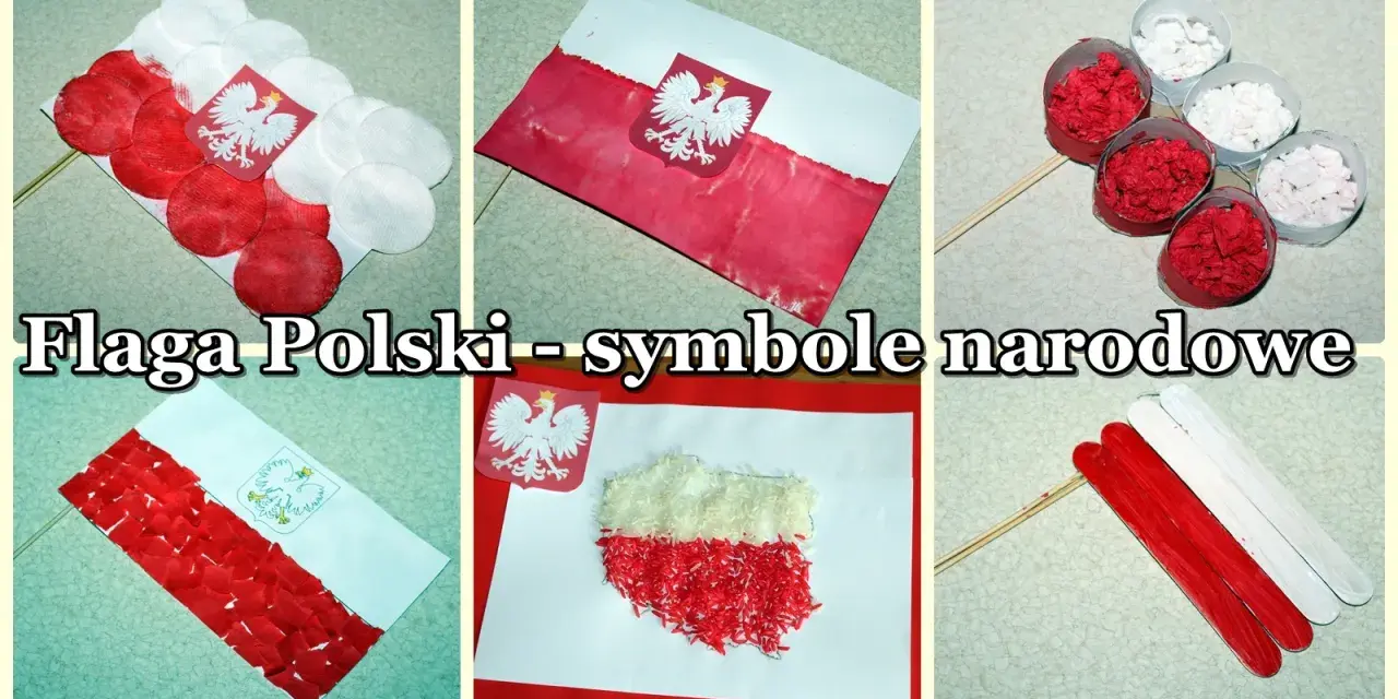 Praca plastyczna: flaga Polski, symbole narodowe. Różne techniki tworzenia biało-czerwonych flag i godła.