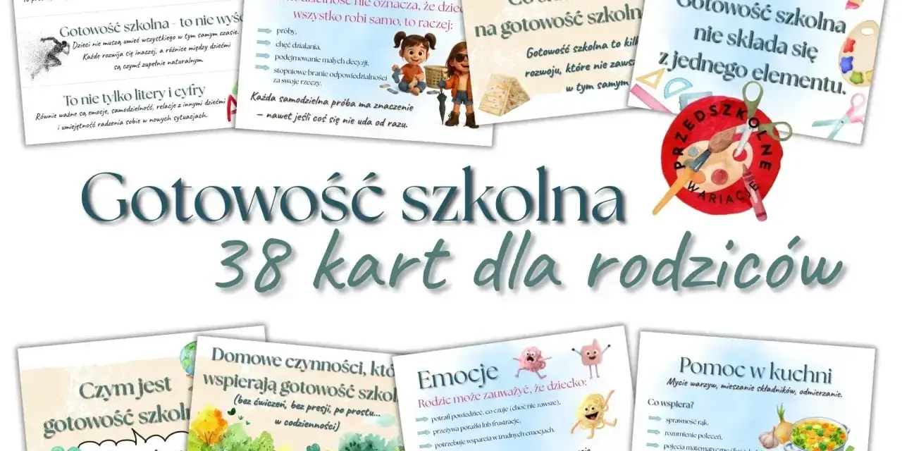 Gotowość szkolna: 38 kart dla rodziców. Materiały do wydruku pomagają zrozumieć, co składa się na gotowość szkolną dziecka.