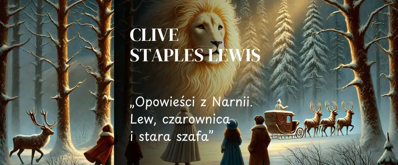 Witaj w Narnii! Lew, czarownica i stara szafa to kluczowe elementy, które pomogą Ci zrozumieć opowieści z Narnii. Streszczenie szczegółowe czeka!