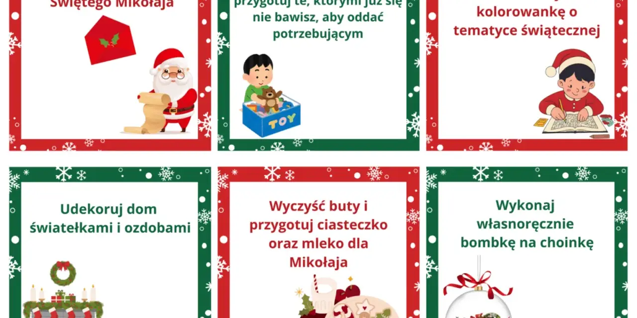 Zadania adwentowe dla dzieci do druku: napisz list do Mikołaja, posprzątaj zabawki, pokoloruj, udekoruj dom, przygotuj ciasteczko i bombkę.