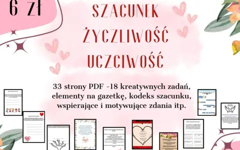 33 strony PDF z zadaniami, elementami na gazetkę i kodeksem szacunku. Materiały wspierające szacunek, życzliwość i uczciwość.