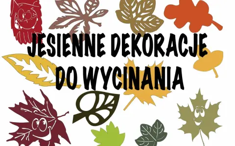 Szablony jesienne wycinanki na okna: wesołe liście w różnych kolorach i kształtach, gotowe do wycięcia i ozdobienia domu.