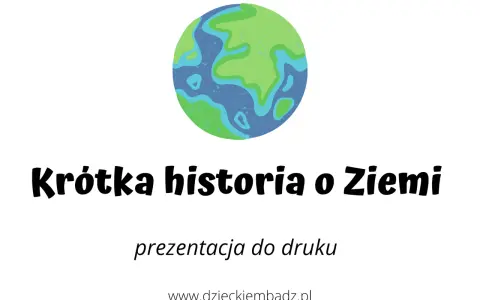 Kolorowa Ziemia i napis "Krótka historia o Ziemi". Ciekawostki dla dzieci o naszej planecie.