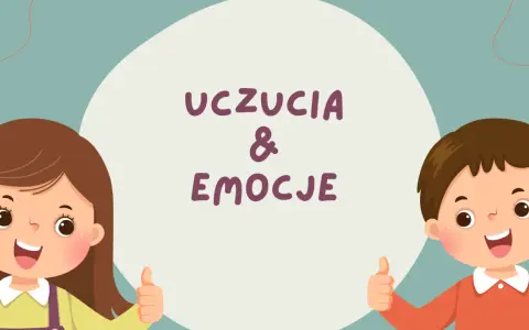 Uśmiechnięte postacie z bajek, dziewczynka i chłopiec, pokazują kciuki w górę. Na środku napis "UCZUCIA & EMOCJE".