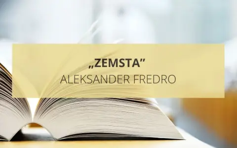 Otwarta książka z napisem "Zemsta" Aleksandra Fredry. Idealna do testu z języka polskiego dla klasy 7.