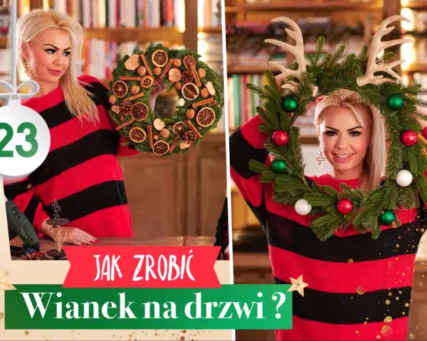 Jak zrobić wianek świąteczny na drzwi? Zobacz, jak stworzyć piękny, naturalny wianek z suszonych owoców i szyszek.