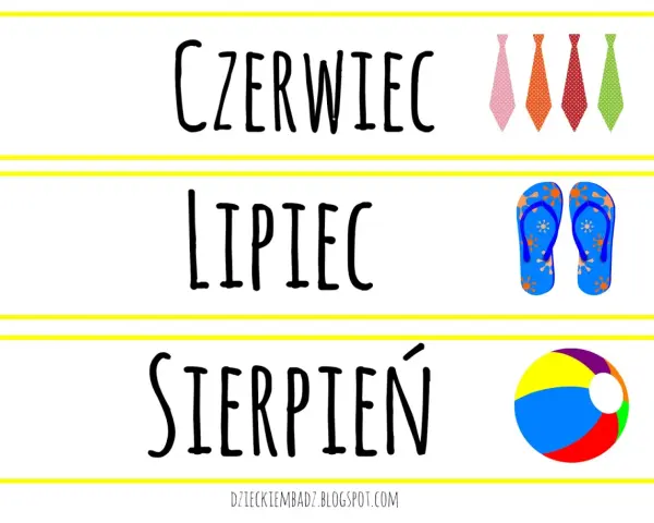 Rymowanki o miesiącach: Czerwiec (krawaty), Lipiec (klapki), Sierpień (piłka).