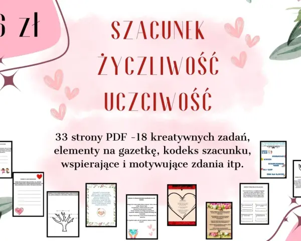 33 strony PDF z zadaniami, elementami na gazetkę i kodeksem szacunku. Materiały wspierające szacunek, życzliwość i uczciwość.