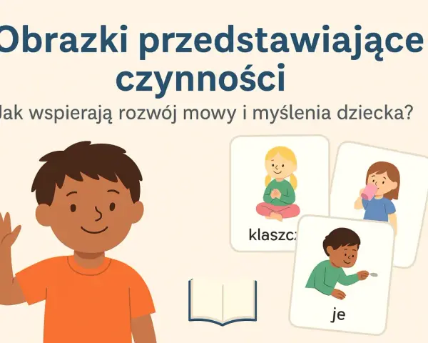 Obrazki przedstawiające czynności, np. klaskanie, picie, jedzenie, to świetne zadania dla 3 latka.