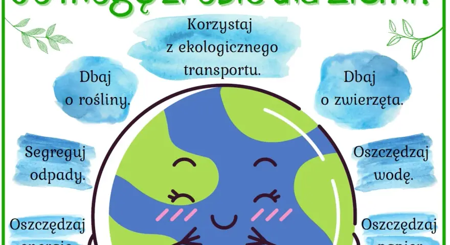 Uśmiechnięta Ziemia zachęca do ekologicznych działań: segreguj odpady, oszczędzaj wodę, energię i papier, dbaj o rośliny i zwierzęta. To nasz wspólny dzień Ziemi!