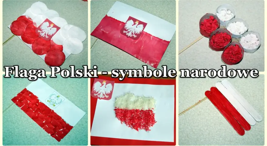 Praca plastyczna: flaga Polski, symbole narodowe. Różne techniki tworzenia biało-czerwonych flag i godła.