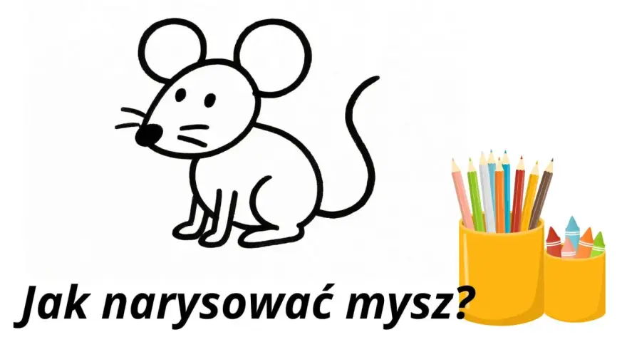 Prosty rysunek myszki i kolorowe kredki zachęcają do nauki: jak narysować mysz.