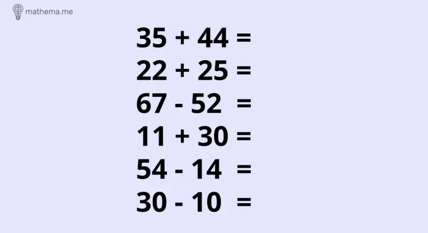 Ćwiczenia dodawania i odejmowania do 100, np. 35+44, 22+25, 67-52, 11+30, 54-14, 30-10.