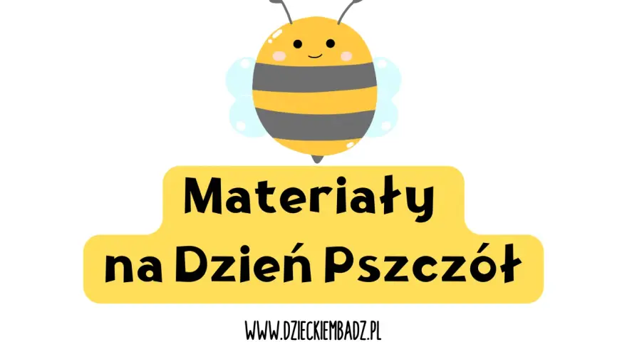 Urocza pszczółka nad żółtym banerem z napisem "Materiały na Dzień Pszczoły". Idealne materiały do nauki o tych pożytecznych owadach.
