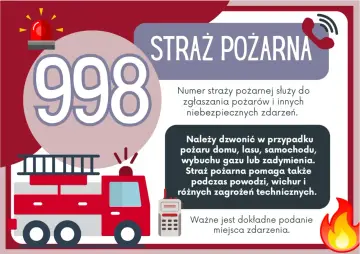 Numer alarmowy 998 dla dzieci. Straż pożarna ratuje w pożarach, powodziach i innych niebezpiecznych sytuacjach.